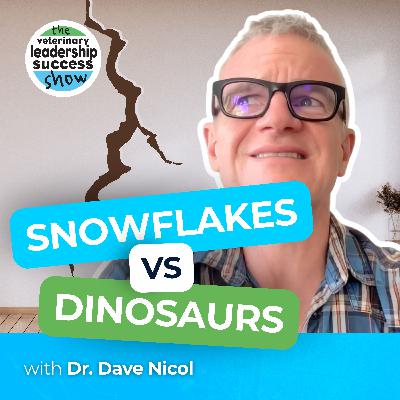 122: Snowflakes vs Dinosaurs - Why Generations Clash (and How Leaders Can Fix It)