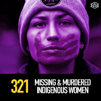 321 - Blood on the Reservation: MMIW