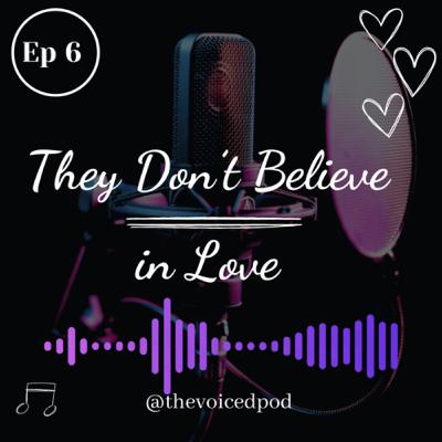 They donโt Believe in Love๐ They donโt Believe in Love๐