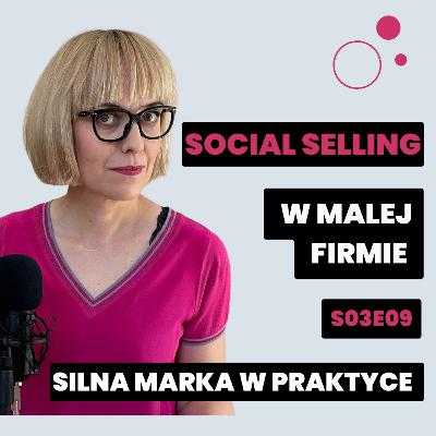 Social selling w małej firmie #SMwP S03E09