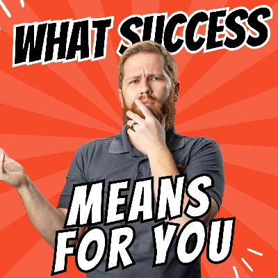 234: How to Decide What Success Means for You 234: How to Decide What Success Means for You