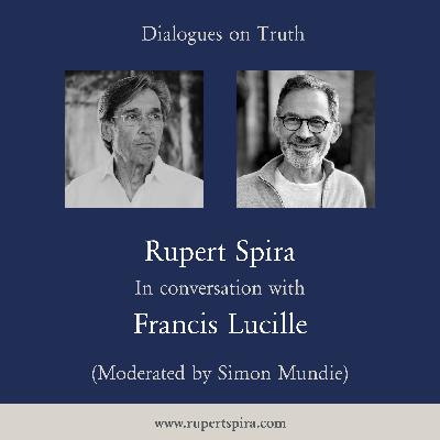 Episode 69: Francis Lucille (Moderated by Simon Mundie)