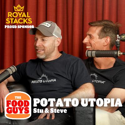 How Potato Utopia became one of the BIGGEST Potato Brands in the WORLD! w/ Stu & Steve