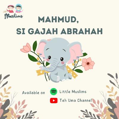 Mahmud si Gajah Abrahah Mahmud si Gajah Abrahah