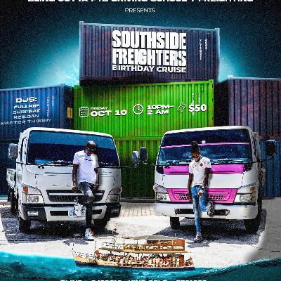 Southside Freighters (Birthday Cruise)