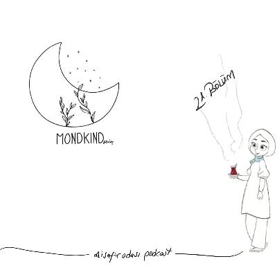 21. Bölüm • Eğitim Materyalleri • Leyla Akpınar (Mondkindsein)