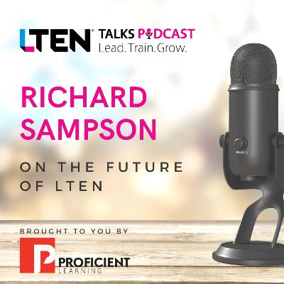 Richard Sampson on The Future of LTEN