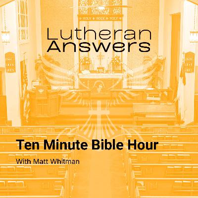 Matt Whitman from Ten Minute Bible Hour