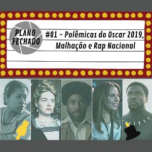 #01 - Polêmicas do Oscar, Malhação e Rap Nacional