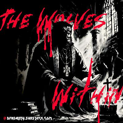 The Wolves Within, Part II The Wolves Within, Part II