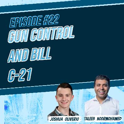 Common Sense Gun Control? A Closer Look at Bill C-21 with MP Taleeb Noormohamed