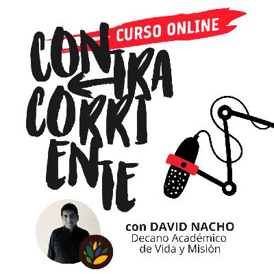 Contracorriente, con David Nacho Contracorriente, con David Nacho