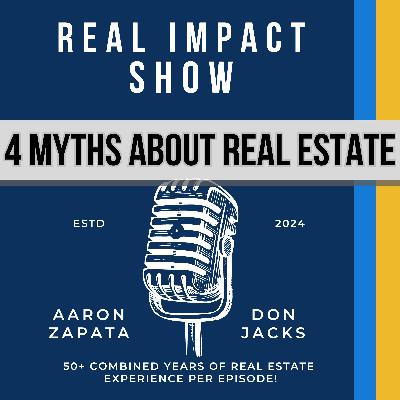 055 - 4 Myths About Today's Real Estate Market