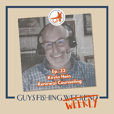 Kevin Hein - Authenticity, Finding Purpose and the Healing Effects of Fly Fishing (Ep. 32)