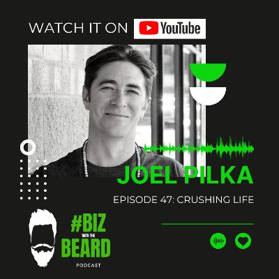Episode #47: Crushing Life with Joel Pilka of the Crushing Life Podcast and No Booze 30 Episode #47: Crushing Life with Joel Pilka of the Crushing Life Podcast and No Booze 30