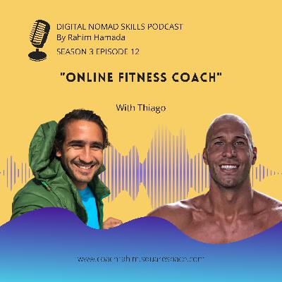 S3E12 - Thiago - "Online Fitness Coach"