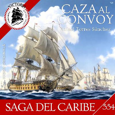 V554 ⚓️ Caza al Convoy - Saga del Caribe