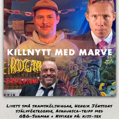 KILLNYTT!  Del 2. Skamsköljningar vi minns, Ayahuasca-tripp med GBG-Shaman + Nyfiken på: kiss-sex