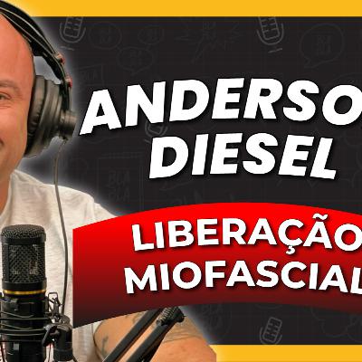 Blabla Talks #46 - ANDERSON DIESEL (LIBERAÇÃO MIOFASCIAL MANUAL E INSTRUMENTAL)