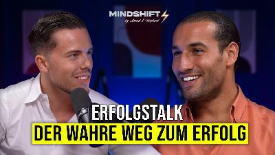 ERFOLGSTALK: Der Wahre Weg zum Erfolg - zwei Millionäre packen aus! - Mindshift #1