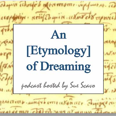 An [Etymology] of Dreams - Introduction