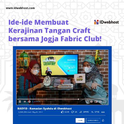 Ide-ide Membuat Kerajinan Tangan Craft dari Kain yang Mudah dan Bisa Dijual bersama Jogja Fabric Club! - RASYID Eps 19