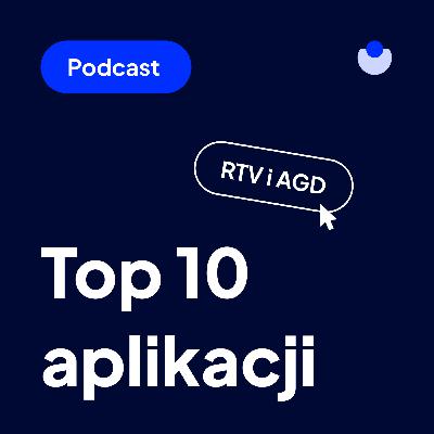 Shoper Talks #44: Poznaj TOP 10 aplikacji niezbędnych w branży RTV i AGD