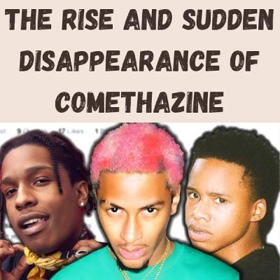 S25 Ep11: The Rise and Sudden Disappearance of Comethazine