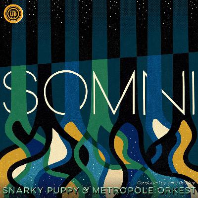 Cuando los elefantes sueñan con la música - Snarky Puppy & Metropole Orkest - 24/02/26