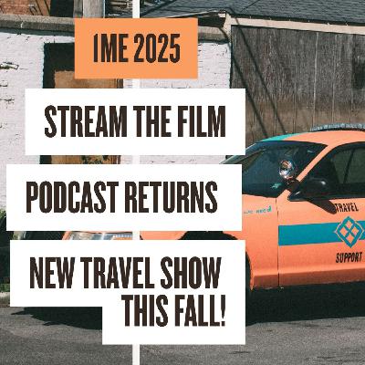 One Million Experiments 2025 PSA: Watch the Film Online, Podcast Returns this Summer, & New Travel Show Coming Soon!