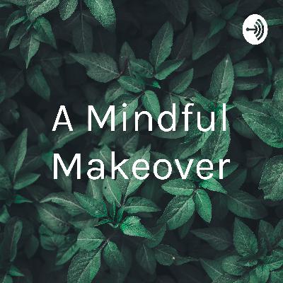 My Diagnosis - My Mindful Makeover