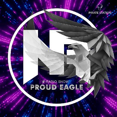 Nelver - Proud Eagle Radio Show #599 [Pirate Station Radio] (19-11-2025) #599