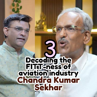 Part 3 - Decoding the FITT-ness of aviation industry Part 3 - Decoding the FITT-ness of aviation industry