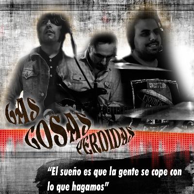 Las Cosas Perdidas un enorme encuentro con el rock 🤘💣🎧