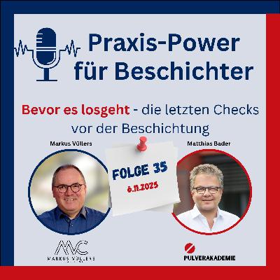 Die letzten Checks vor der Beschichtung