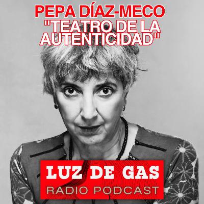 Pepa Díaz-Meco. "Teatro de la Autenticidad"