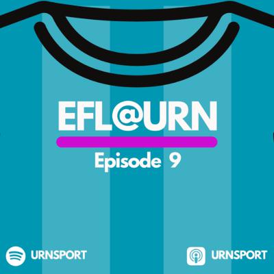 EFL@URN S2 EP.9 - Injury Time Drama