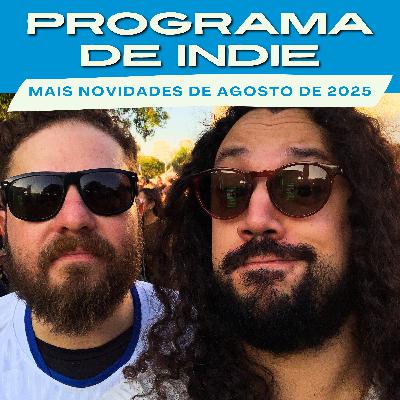 Mais Novidades de Agosto, com Alex G, Superchunk, Vitor Brauer, Mateus Fazeno Rock e muito mais!