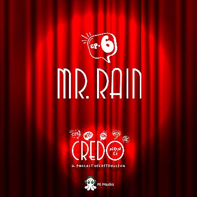 Mr Rain Mr Rain