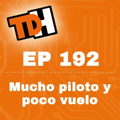 192 Mucho piloto y poco vuelo