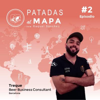 Patadas al Mapa #2 - ¿Existe el turismo de cervezas? Con Mario "Treque" Medina