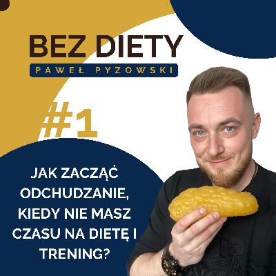Chcesz schudnąć, ale nie masz czasu na dietę i trening? Wypróbuj mój sposób!