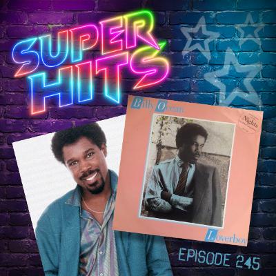 Episode 245: Loverboy by Billy Ocean