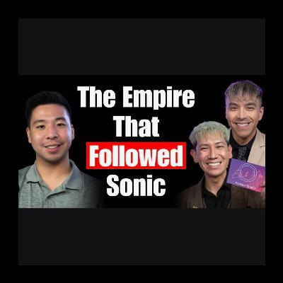 The Empire That Followed Sonic with Dylan Huey