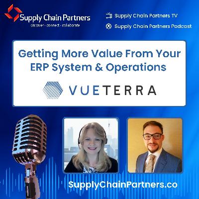Getting More Value From Your ERP System and Operations with Vueterra | Supply Chain Partners