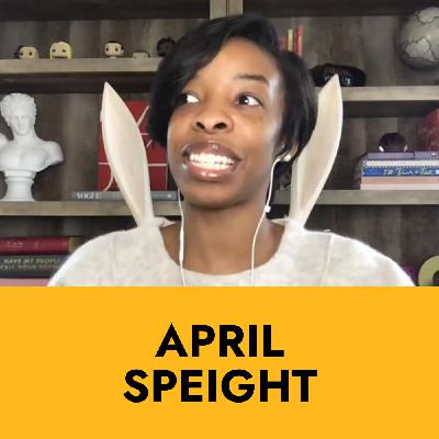 #3 - Interview with April Speight