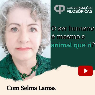 O ser humano é mesmo o animal que ri? | Entrevista com Selma Lamas.
