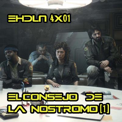 EHDLN 4x01 - El Consejo de la Nostromo [1] (Asesinatos en el edificio, Bajo Cero, Peacemaker, Dune,...)
