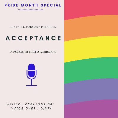 ACCEPTANCE - A PODCAST ON LGBTQ COMMUNITY