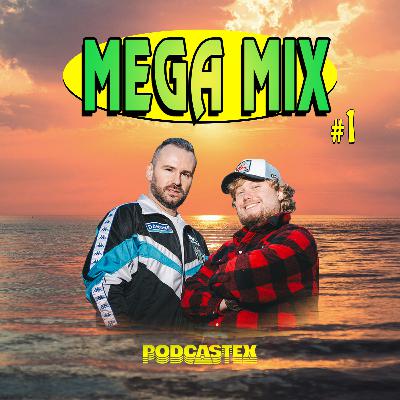 Mega Mix #1: TAK, JEST TO ODCINEK WIDEO NAGRANY PRZEZ PODCASTEX